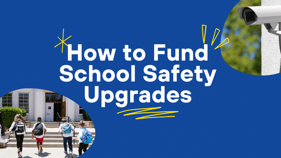 How to Fund School Safety Upgrades